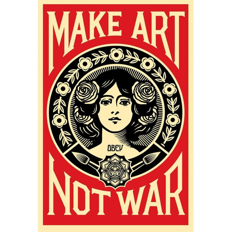 Make Art Not War, Shepard Fairy, 2021
